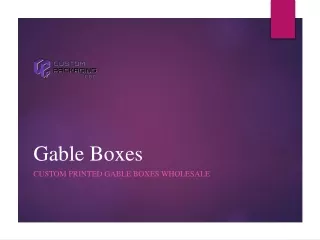 gable boxes