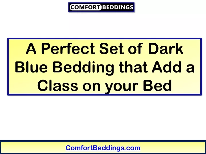 a perfect set of dark blue bedding that