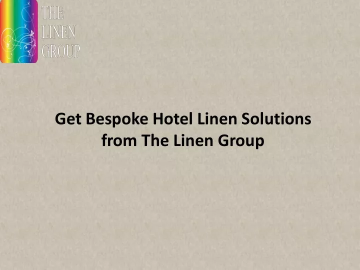 get bespoke hotel linen solutions from the linen