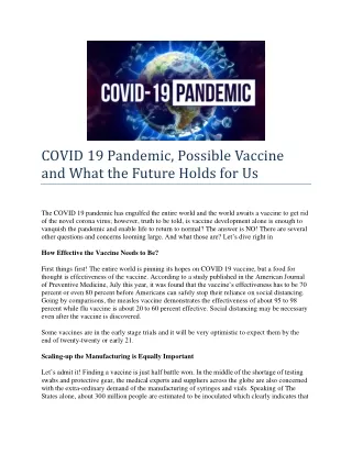 COVID 19 Pandemic, Possible Vaccine and What the Future Holds for Us