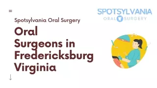 Professional Oral Surgeon in Fredericksburg Virginia - Spotsylvania Oral Surgery
