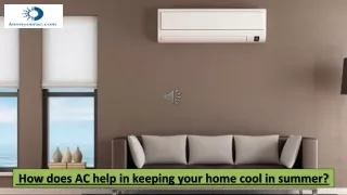 How does AC help in keeping your home cool in summer?