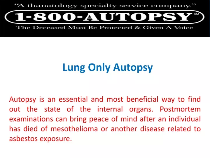 lung only autopsy