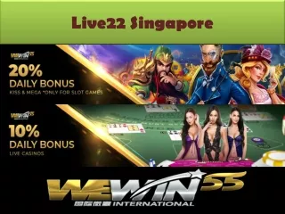 live22 singapore