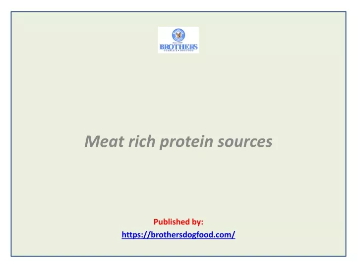 meat rich protein sources published by https brothersdogfood com