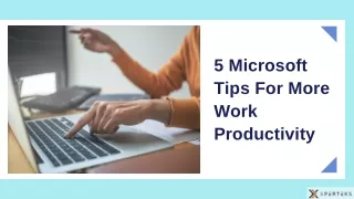 5 Microsoft Tips For More Work Productivity