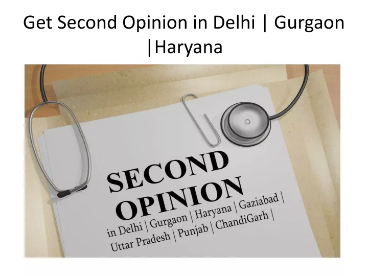 get second opinion in delhi gurgaon haryana