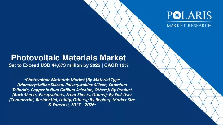 photovoltaic materials market set to exceed usd 44 073 million by 2026 cagr 12