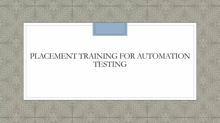 placement training for automation testing