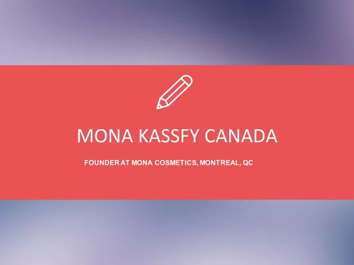 mona kassfy canada