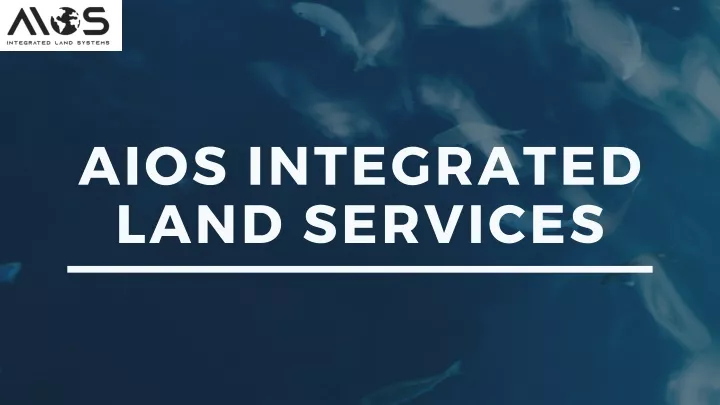 aios integrated land services