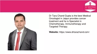 Looking for Medical Oncologist in Jaipur for best Cancer Treatment