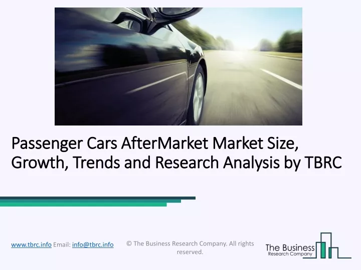 passenger cars aftermarket market size growth trends and research analysis by tbrc