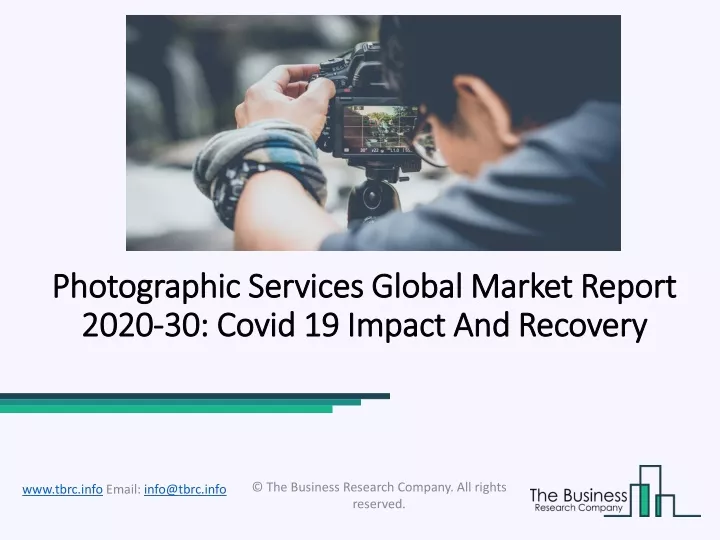photographic services global market report 2020 30 covid 19 impact and recovery