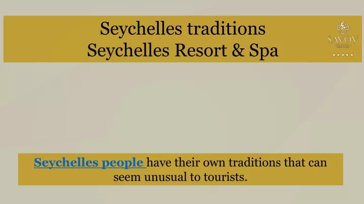 seychelles traditions seychelles resort spa