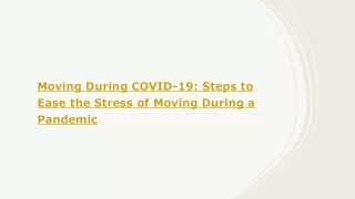 Moving During COVID-19: Steps to Ease the Stress of Moving During a Pandemic