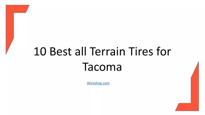 10 best all terrain tires for tacoma