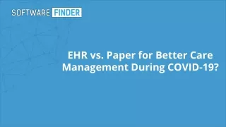 ehr vs paper for better care management during covid 19