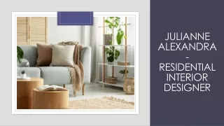 Julianne Alexandra - Residential Interior Designer