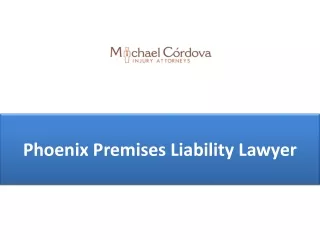 phoenix premises liability lawyer