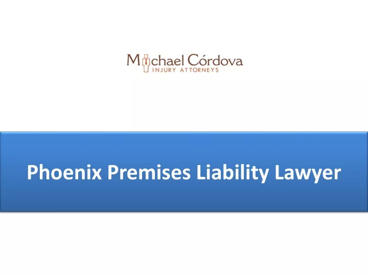 phoenix premises liability lawyer