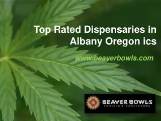 Top Rated Dispensaries in Albany Oregon