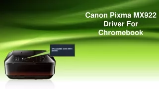 Canon Pixma MX922 Driver For Chromebook