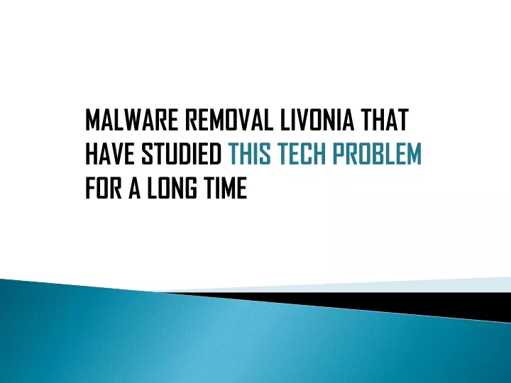malware removal livonia that have studied this