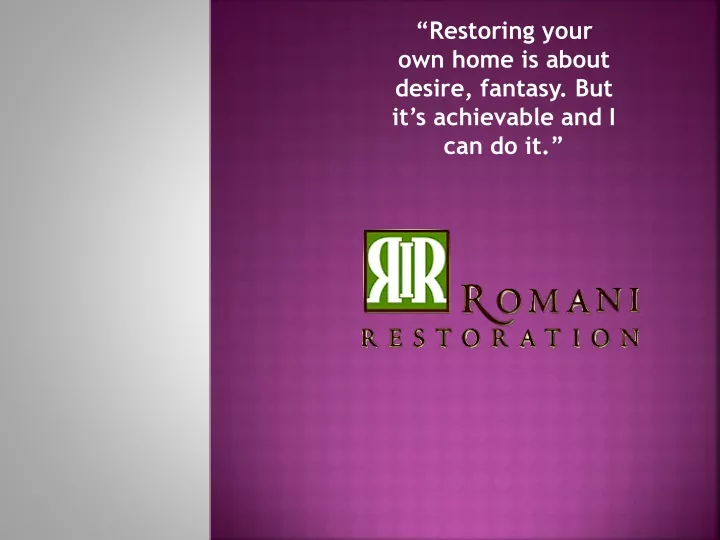 restoring your own home is about desire fantasy