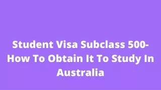 student visa subclass 500 how to obtain