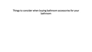 Things to consider when buying bathroom accessories for your bathroom