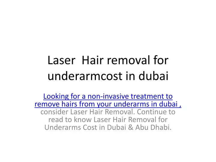 laser hair removal for underarmcost in dubai