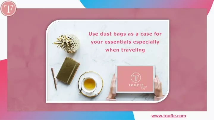 use dust bags as a case for your essentials