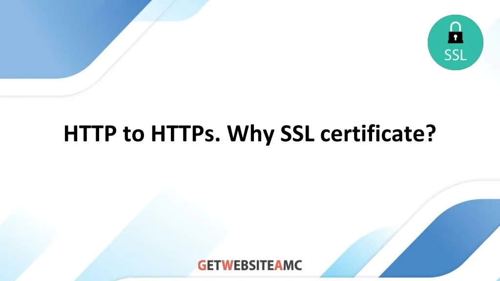 PPT - HTTP to HTTPs made easy. Why SSL certificate & how to Install SSL ...