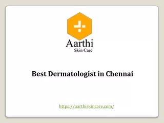 Best Dermatologist in Chennai at India