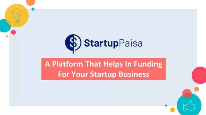 a platform that helps in funding for your startup