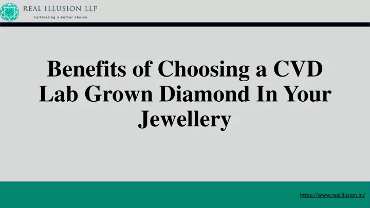 benefits of choosing a cvd lab grown diamond in your jewellery