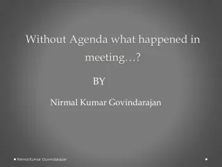 Without Agenda what happened ?