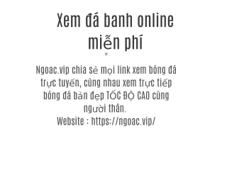 Xem trực tiếp bóng đá bản đẹp TỐC ĐỘ CAO