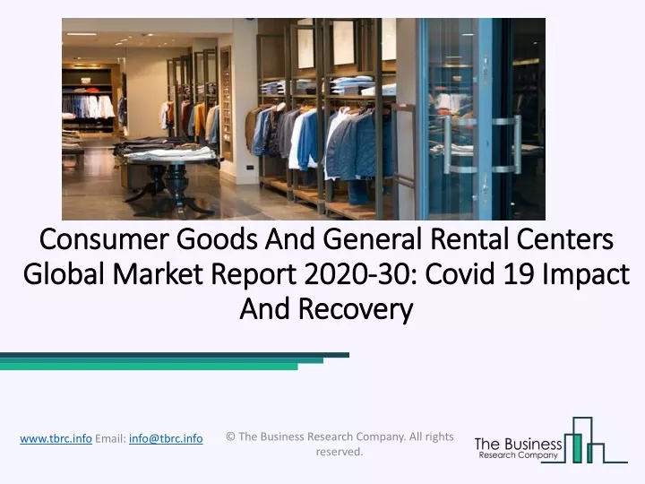 consumer goods and general rental centers global market report 2020 30 covid 19 impact and recovery