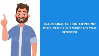 traditional or hosted phone which is the right