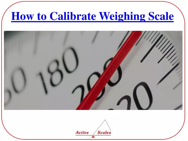 how to calibrate weighing scale
