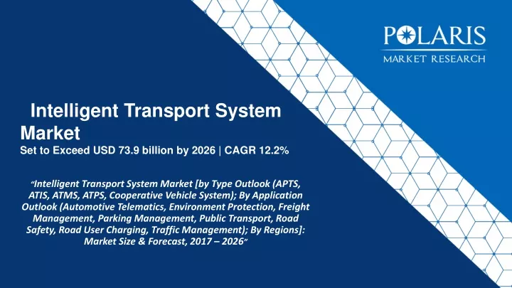 intelligent transport system market set to exceed usd 73 9 billion by 2026 cagr 12 2