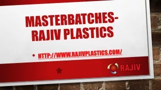 masterbatches rajiv plastics