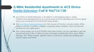 Buy 3/4Bhk Flats/Apartments in ACE Divino Noida Extension Call@ 9667161130
