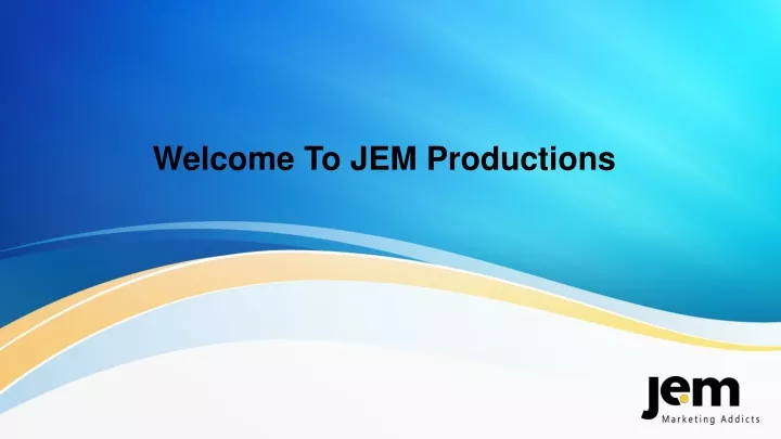 welcome to jem productions