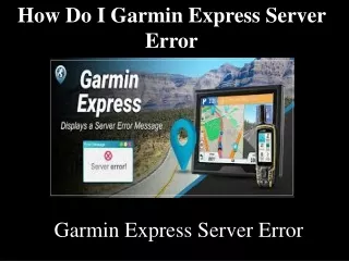 How Do I Garmin express server error