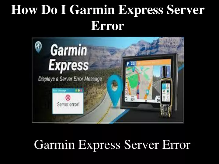 how do i garmin express server error