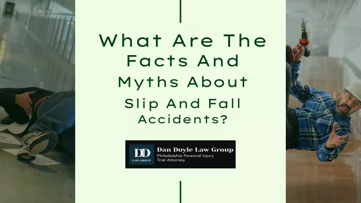 what are the facts and myths about slip and fall