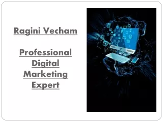 Ragini Vecham - Professional Digital Marketing Expert